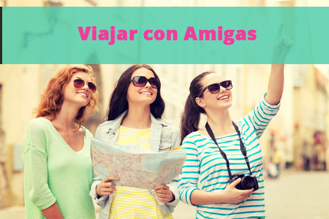 Viajar con Amigas